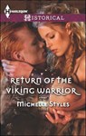 Return of the Viking Warrior - Michelle Styles - 9781460331675