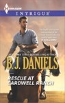 Rescue at Cardwell Ranch - B.J. Daniels - 9781460333587