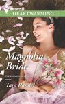 Magnolia Bride - Tara Randel - 9781460335567
