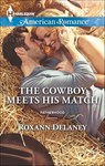The Cowboy Meets His Match - Roxann Delaney - 9781460337356