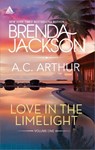 Love in the Limelight Volume One - Brenda Jackson ; A.C. Arthur - 9781460340332