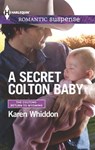 A Secret Colton Baby - Karen Whiddon - 9781460340943