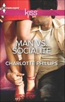 Man vs. Socialite - Charlotte Phillips - 9781460342770