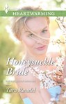 Honeysuckle Bride - Tara Randel - 9781460344286