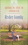 Rodeo Family - Shannon Taylor Vannatter - 9781460345207