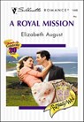 A Royal Mission - Elizabeth August - 9781460352243