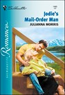 Jodie's Mail-Order Man - Julianna Morris - 9781460352359