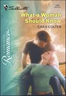 What a Woman Should Know - Cara Colter - 9781460354056