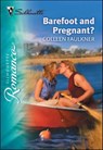 Barefoot and Pregnant? - Colleen Faulkner - 9781460354292