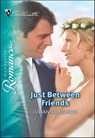Just Between Friends - Julianna Morris - 9781460354421