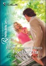 The Hometown Hero Returns - Julianna Morris - 9781460355206
