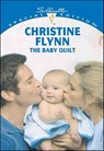 The Baby Quilt - Christine Flynn - 9781460355541