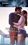 The Doctor's Marriage - Leah Martyn - 9781460357149