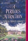 A Perilous Attraction - Patricia Frances Rowell - 9781460360293