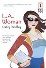 L.A. WOMAN - Cathy Yardley - 9781460361825