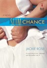 SLIM CHANCE - Jackie Rose - 9781460362716