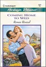 Coming Home to Wed - Renee Roszel - 9781460364826
