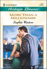 More Than a Millionaire - Sophie Weston - 9781460365472