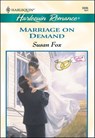 Marriage on Demand - Susan Fox - 9781460365595