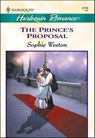 The Prince's Proposal - Sophie Weston - 9781460365656