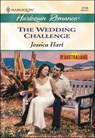 The Wedding Challenge - Jessica Hart - 9781460365823