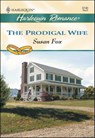 The Prodigal Wife - Susan Fox - 9781460365847