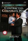 Contracted: Corporate Wife - Jessica Hart - 9781460366660