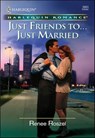 Just Friends to . . . Just Married - Renee Roszel - 9781460366707