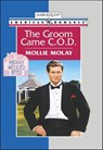 The Groom Came C.O.D. - Mollie Molay - 9781460367728
