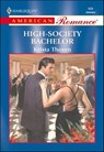 High-Society Bachelor - Krista Thoren - 9781460368206