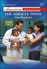 The Miracle Twins - Lisa Bingham - 9781460369142