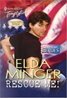 Rescue Me! - Elda Minger - 9781460372685