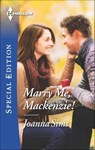 Marry Me, Mackenzie! - Joanna Sims - 9781460375617