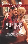 After Hours with Her Ex - Maureen Child - 9781460378403
