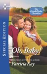 Oh, Baby! - Patricia Kay - 9781460379554