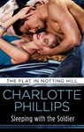 Sleeping with the Soldier - Charlotte Phillips - 9781460380758