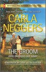 The Groom Who (Almost) Got Away - Carla Neggers - 9781460380826