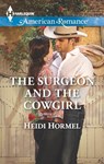 The Surgeon and the Cowgirl - Heidi Hormel - 9781460381991