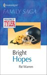 Bright Hopes - Pat Warren - 9781460394717