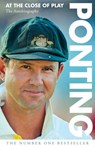 Ponting: At the Close of Play - Ricky Ponting - 9781460701898