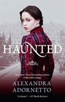 Haunted (Ghost House, Book 2) - Alexandra Adornetto - 9781460703106