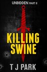 Killing Swine - TJ Park - 9781460706312