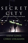 Secret City - Steve Lewis ; Chris Uhlmann - 9781460706831
