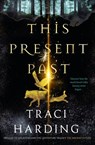 This Present Past - Traci Harding - 9781460708101