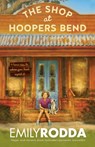 The Shop at Hoopers Bend - Emily Rodda - 9781460708163