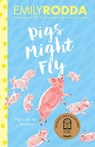 Pigs Might Fly - Emily Rodda - 9781460708255