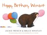 Happy Birthday Wombat - Jackie French ; Bruce Whatley - 9781460751602