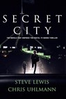 SECRET CITY TV TIE IN - Steve Lewis ; Chris Uhlmann - 9781460752005