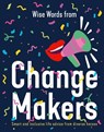 Wise Words from Change Makers - Harper by Design - 9781460762646