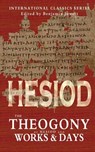 The Theogony of Hesiod and Works and Days - Hugh G. Evelyn-White - 9781460936450